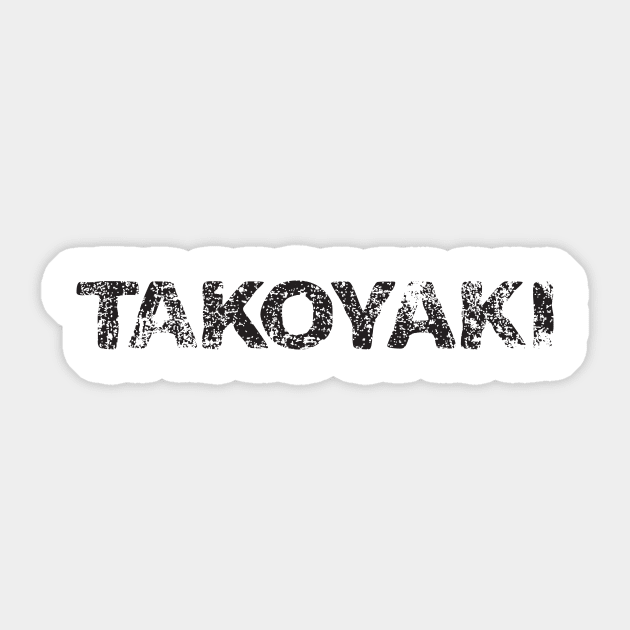 Fried Dough with Octopus (takoyaki) japanese english - black Sticker by PsychicCat